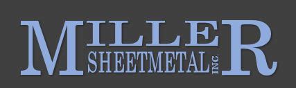 miller sheet metal bremerton washington|Miller Sheetmetal Inc .